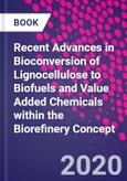 Recent Advances in Bioconversion of Lignocellulose to Biofuels and Value Added Chemicals within the Biorefinery Concept- Product Image