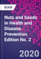 Nuts and Seeds in Health and Disease Prevention. Edition No. 2 - Product Thumbnail Image