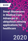 Smart Biosensors in Medical Care. Advances in ubiquitous sensing applications for healthcare- Product Image