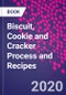 Biscuit, Cookie and Cracker Process and Recipes - Product Thumbnail Image