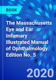 The Massachusetts Eye and Ear Infirmary Illustrated Manual of Ophthalmology. Edition No. 5- Product Image