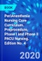PeriAnesthesia Nursing Core Curriculum. Preprocedure, Phase I and Phase II PACU Nursing. Edition No. 4 - Product Image