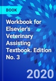 Workbook for Elsevier's Veterinary Assisting Textbook. Edition No. 3- Product Image
