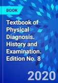 Textbook of Physical Diagnosis. History and Examination. Edition No. 8- Product Image