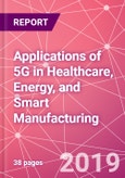 Applications of 5G in Healthcare, Energy, and Smart Manufacturing- Product Image