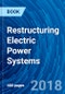 Restructuring Electric Power Systems - Product Thumbnail Image