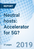 Neutral hosts: Accelerator for 5G?- Product Image