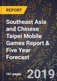 Southeast Asia and Chinese Taipei Mobile Games Report & Five Year Forecast- Product Image