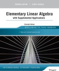 Elementary Linear Algebra with Supplemental Applications. 11th Edition International Student Version- Product Image