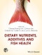 Dietary Nutrients, Additives and Fish Health. Edition No. 1. United States Aquaculture Society series - Product Image