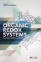 Organic Redox Systems. Synthesis, Properties, and Applications. Edition No. 1 - Product Thumbnail Image