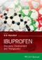 Ibuprofen. Discovery, Development and Therapeutics. Edition No. 1 - Product Image