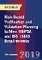 Risk-Based Verification and Validation Planning to Meet US FDA and ISO 13485 Requirements - Webinar - Product Image