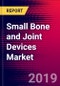 Small Bone and Joint Devices Market Analysis, Size, Trends | China | 2019-2025 | MedSuite (Includes 6 Reports) - Product Thumbnail Image