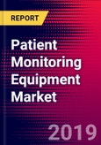 Patient Monitoring Equipment Market Report Suite | United States | 2019-2025- Product Image