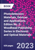 Photodetectors. Materials, Devices and Applications. Edition No. 2. Woodhead Publishing Series in Electronic and Optical Materials- Product Image
