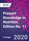 Present Knowledge in Nutrition. Edition No. 11 - Product Thumbnail Image
