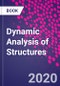 Dynamic Analysis of Structures - Product Image