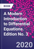 A Modern Introduction to Differential Equations. Edition No. 3- Product Image