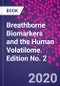 Breathborne Biomarkers and the Human Volatilome. Edition No. 2 - Product Thumbnail Image