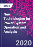 New Technologies for Power System Operation and Analysis- Product Image