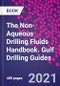 The Non-Aqueous Drilling Fluids Handbook. Gulf Drilling Guides - Product Image