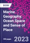 Marine Geography. Ocean Space and Sense of Place - Product Thumbnail Image