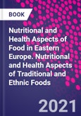 Nutritional and Health Aspects of Food in Eastern Europe. Nutritional and Health Aspects of Traditional and Ethnic Foods- Product Image