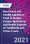 Nutritional and Health Aspects of Food in Eastern Europe. Nutritional and Health Aspects of Traditional and Ethnic Foods - Product Image