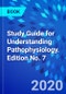 Study Guide for Understanding Pathophysiology. Edition No. 7 - Product Image