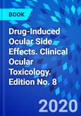 Drug-Induced Ocular Side Effects. Clinical Ocular Toxicology. Edition No. 8- Product Image