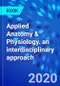 Applied Anatomy & Physiology. an interdisciplinary approach - Product Thumbnail Image