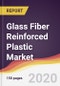 Glass Fiber Reinforced Plastic Market Report: Trends, Forecast and Competitive Analysis - Product Thumbnail Image