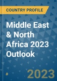 Middle East & North Africa 2023 Outlook- Product Image