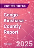 Congo-Kinshasa - Country Report- Product Image