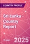 Sri Lanka - Country Report - Product Image