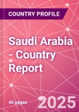 Saudi Arabia - Country Report- Product Image