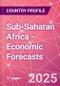 Sub-Saharan Africa - Economic Forecasts - Product Image