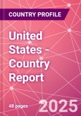 United States - Country Report- Product Image