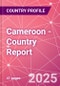 Cameroon - Country Report - Product Image