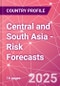 Central and South Asia - Risk Forecasts - Product Image