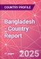 Bangladesh - Country Report - Product Image