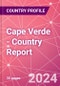 Cape Verde - Country Report - Product Image