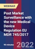 Post Market Surveillance with the new Medical Device Regulation EU MDR 745/2017 - Webinar (Recorded)- Product Image