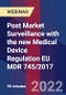 Post Market Surveillance with the new Medical Device Regulation EU MDR 745/2017 - Webinar - Product Image
