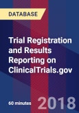 Trial Registration and Results Reporting on ClinicalTrials.gov - Webinar (Recorded)- Product Image