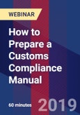 How to Prepare a Customs Compliance Manual - Webinar (Recorded)- Product Image