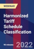 Harmonized Tariff Schedule Classification - Webinar (Recorded)- Product Image