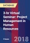 3-hr Virtual Seminar: Project Management in Human Resources - Webinar (Recorded) - Product Thumbnail Image