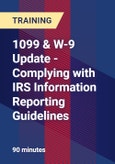 1099 & W-9 Update - Complying with IRS Information Reporting Guidelines - Webinar (Recorded)- Product Image